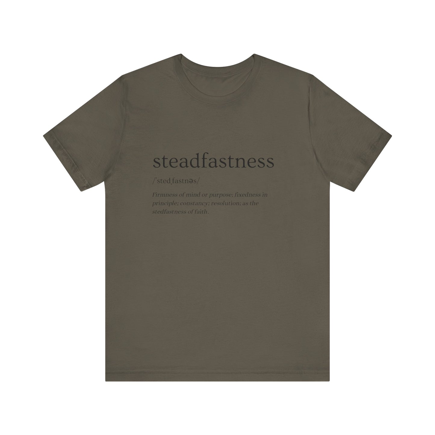 A "faith based clothing" item featuring the definition of steadfastness, a reminder of unwavering belief.