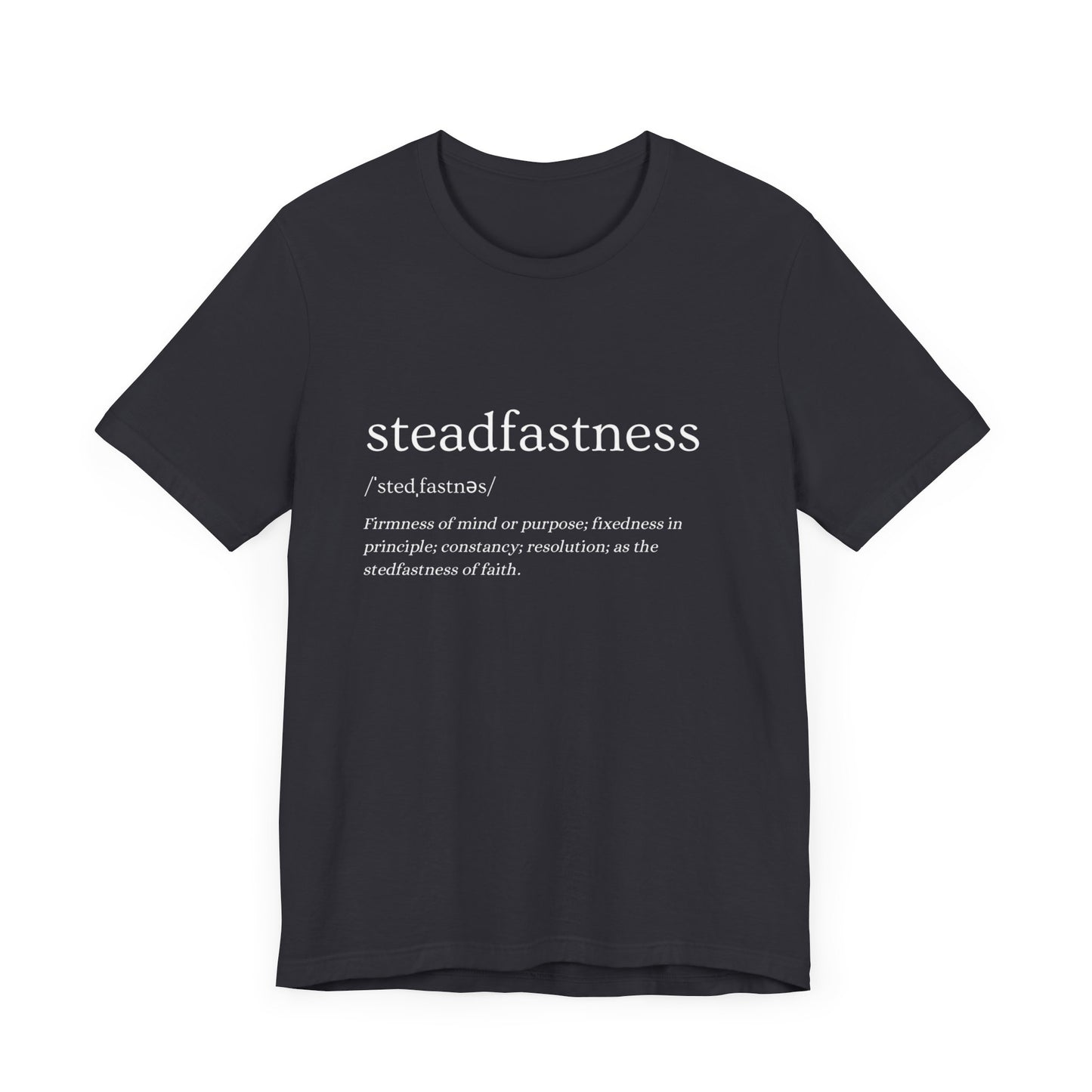 Faith Based Apparel | Steadfastness of Faith Tee - Faith & Familyhood Co.