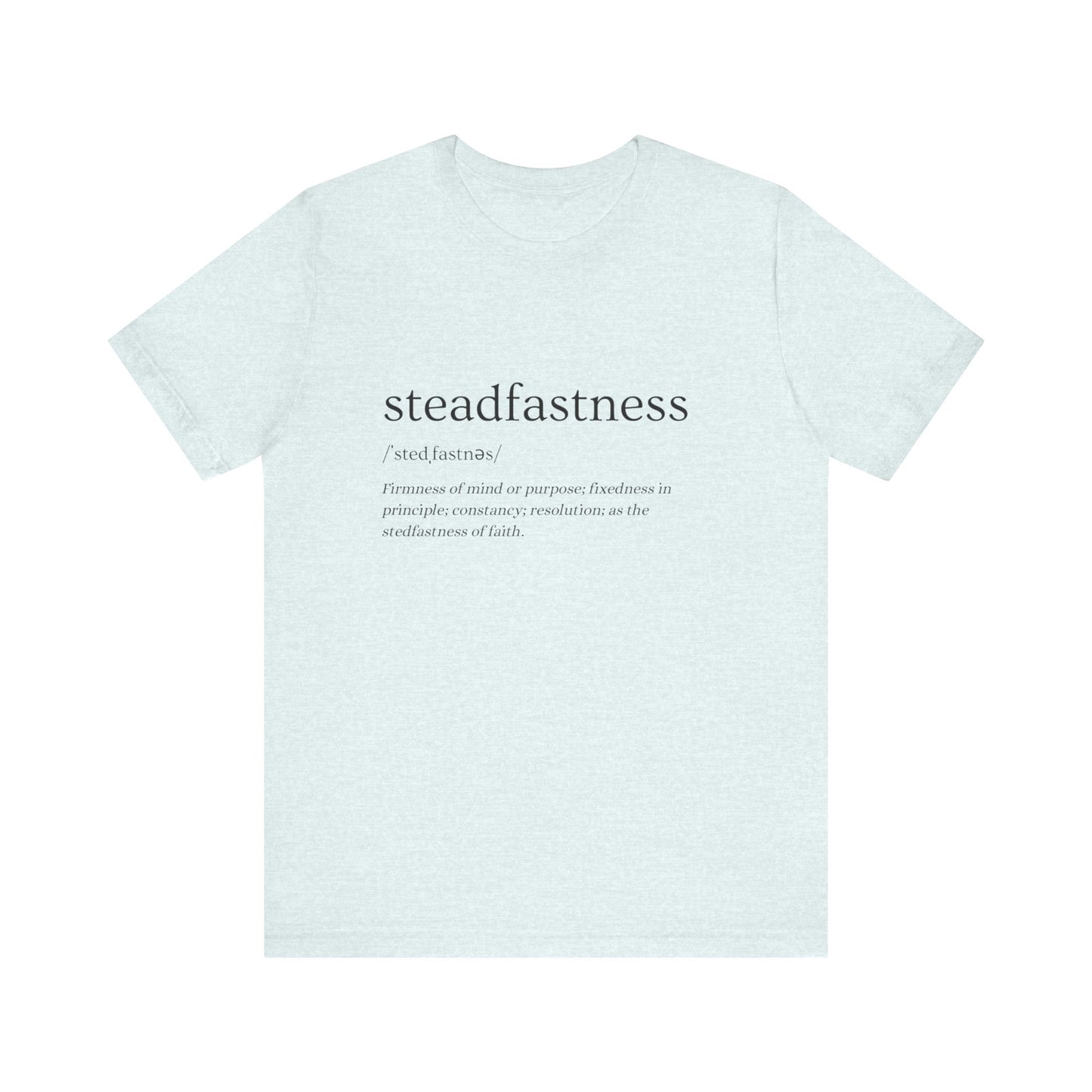 Faith Based Apparel | Steadfastness of Faith Tee - Faith & Familyhood Co.