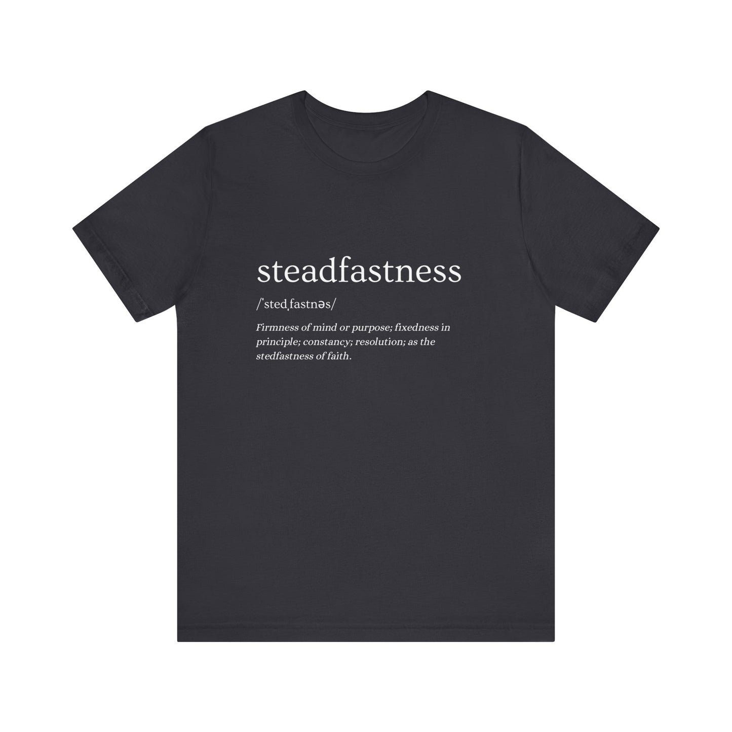 Faith Based Apparel | Steadfastness of Faith Tee - Faith & Familyhood Co.