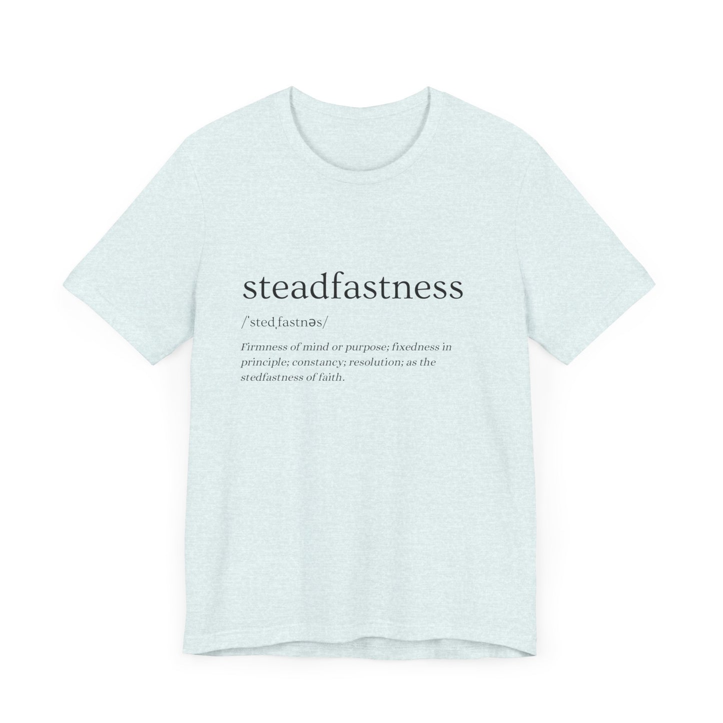 Faith Based Apparel | Steadfastness of Faith Tee - Faith & Familyhood Co.