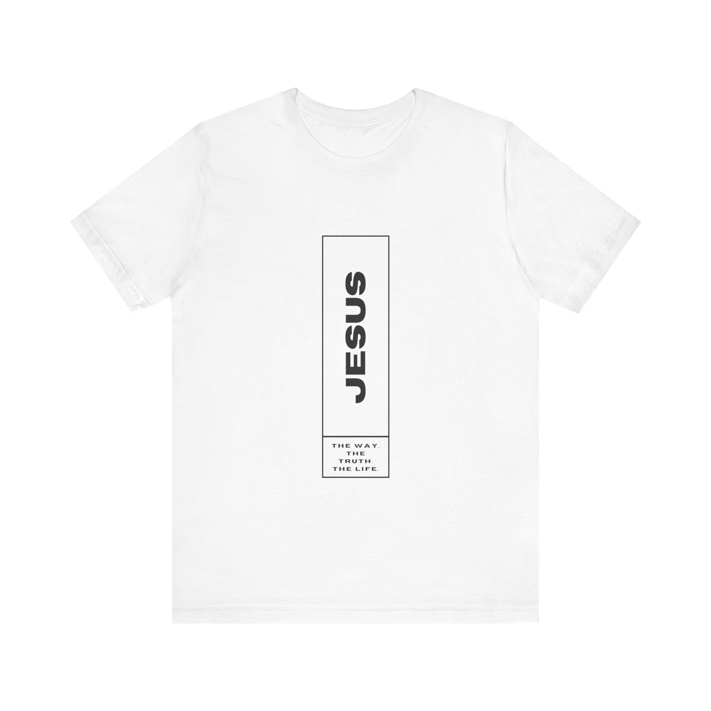 Jesus: The Way, The Truth, The Life Tee