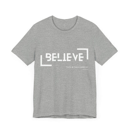 Believe Shirt | Faith in Monochrome Tee - Faith & Familyhood Co.