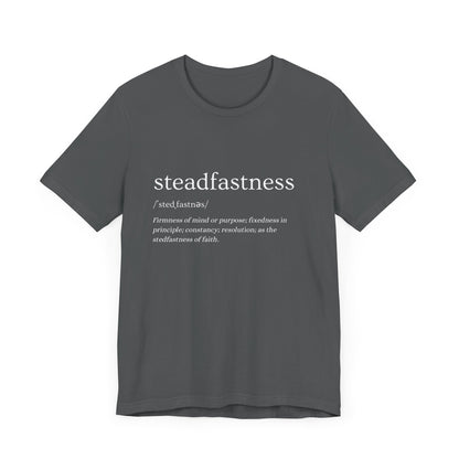 Steadfastness of Faith Tee