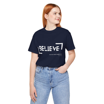 Believe Shirt | Faith in Monochrome Tee - Faith & Familyhood Co.