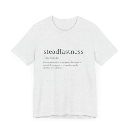 Steadfastness of Faith Tee