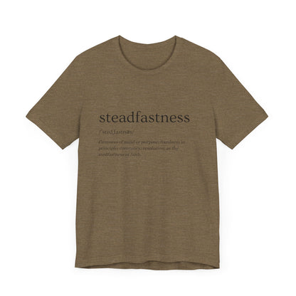 Steadfastness of Faith Tee