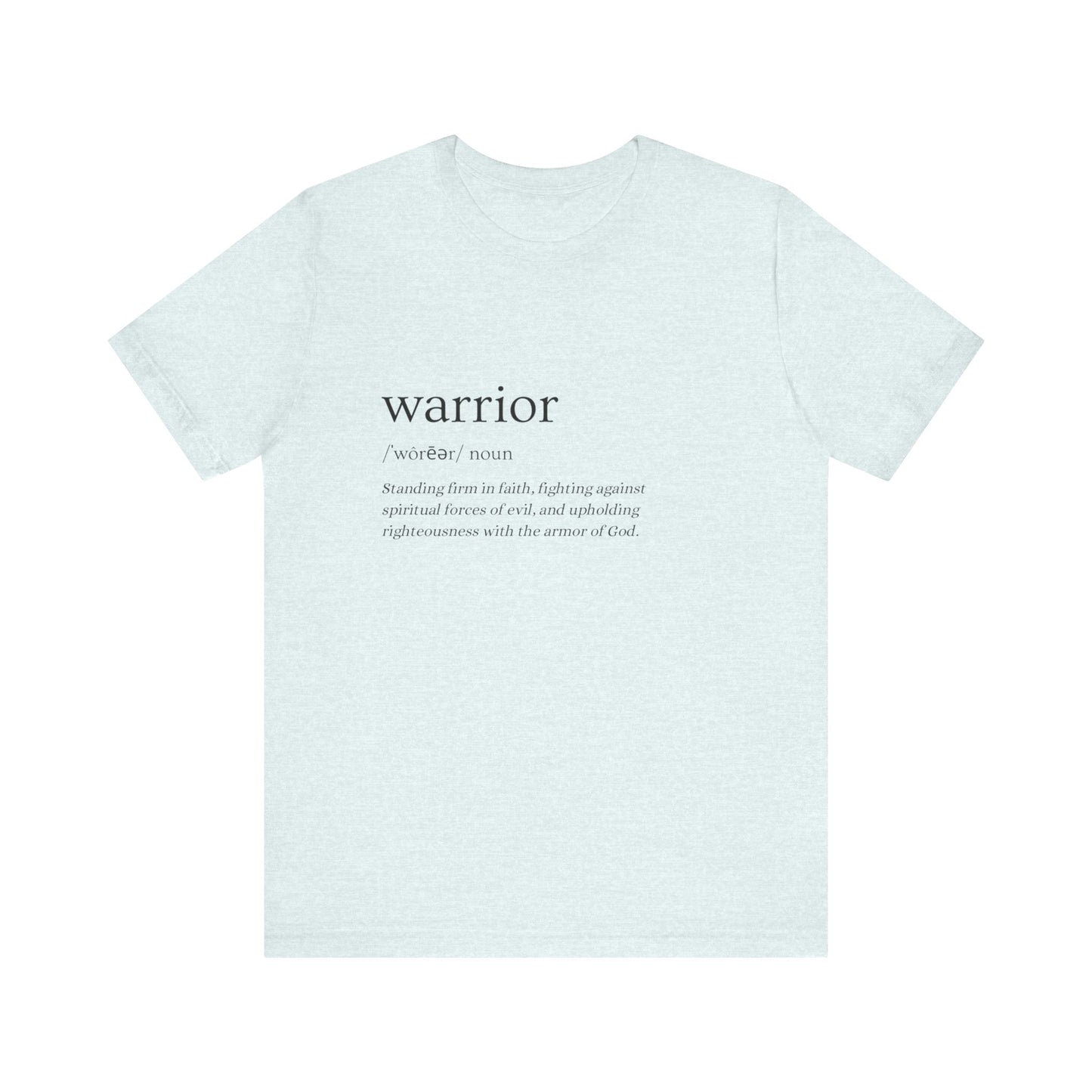 Warrior of Faith Tee