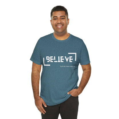 Believe Shirt | Faith in Monochrome Tee - Faith & Familyhood Co.