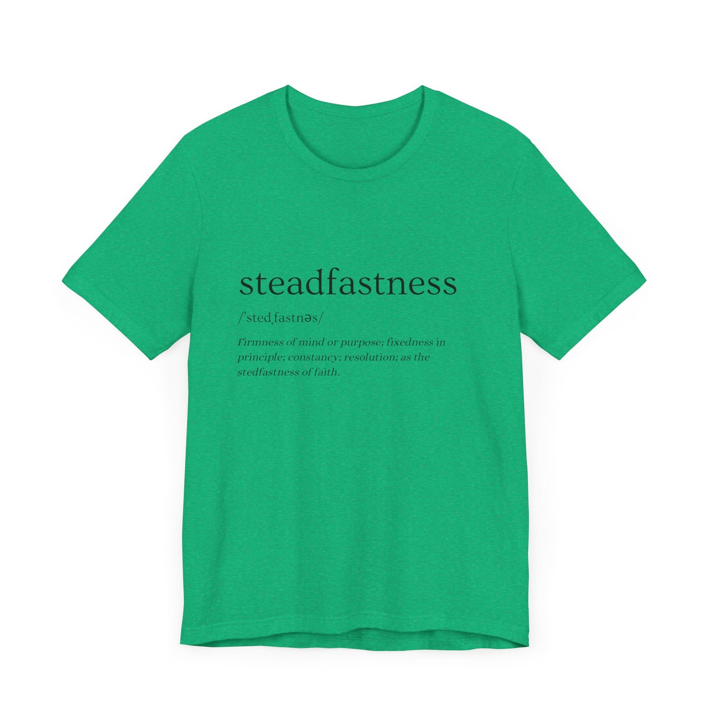 Steadfastness of Faith Tee