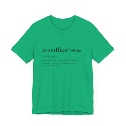 Steadfastness of Faith Tee