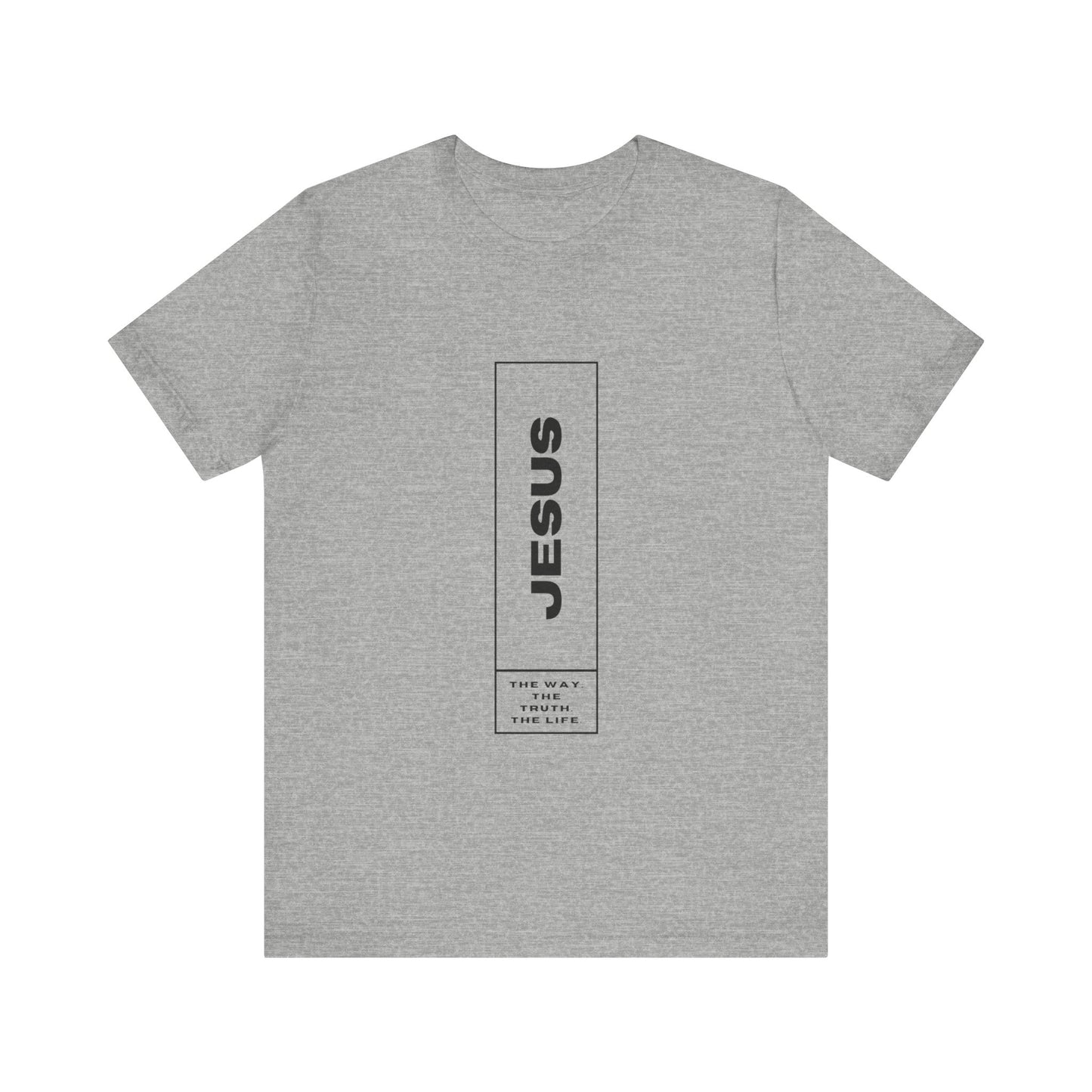 Jesus: The Way, The Truth, The Life Tee