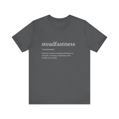 Steadfastness of Faith Tee