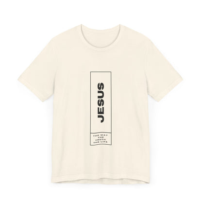 Jesus: The Way, The Truth, The Life Tee