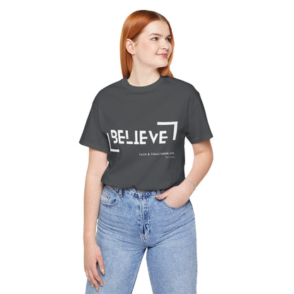 Believe Shirt | Faith in Monochrome Tee - Faith & Familyhood Co.